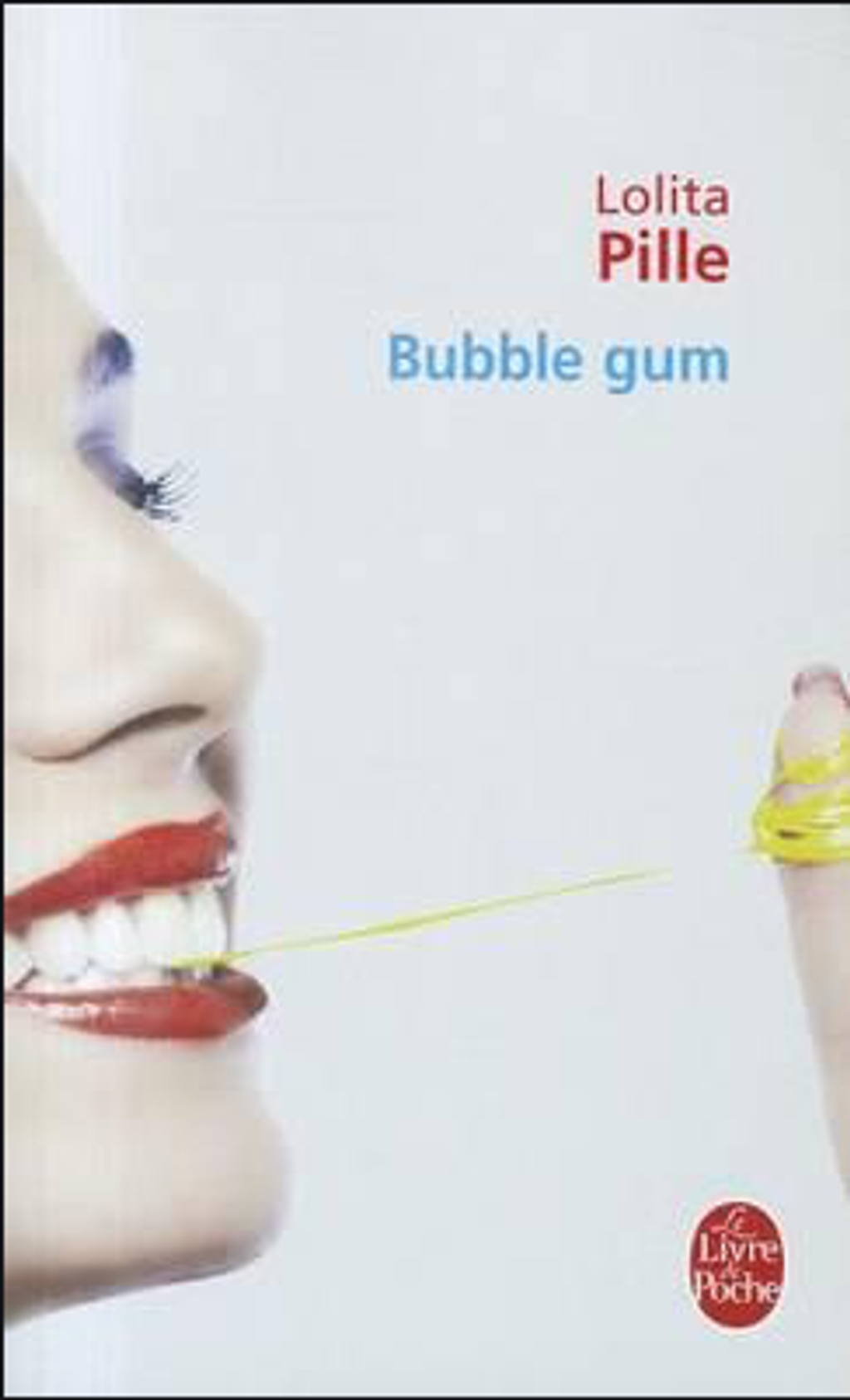 Bubble gum - Lolita Pille - A5 - M - 17.png