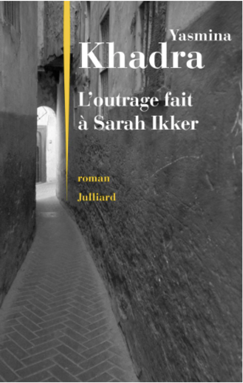 L'outrage fait à Sarah Ikker - Yasmina Khadra - Grand format - A4 - M - 16 .png