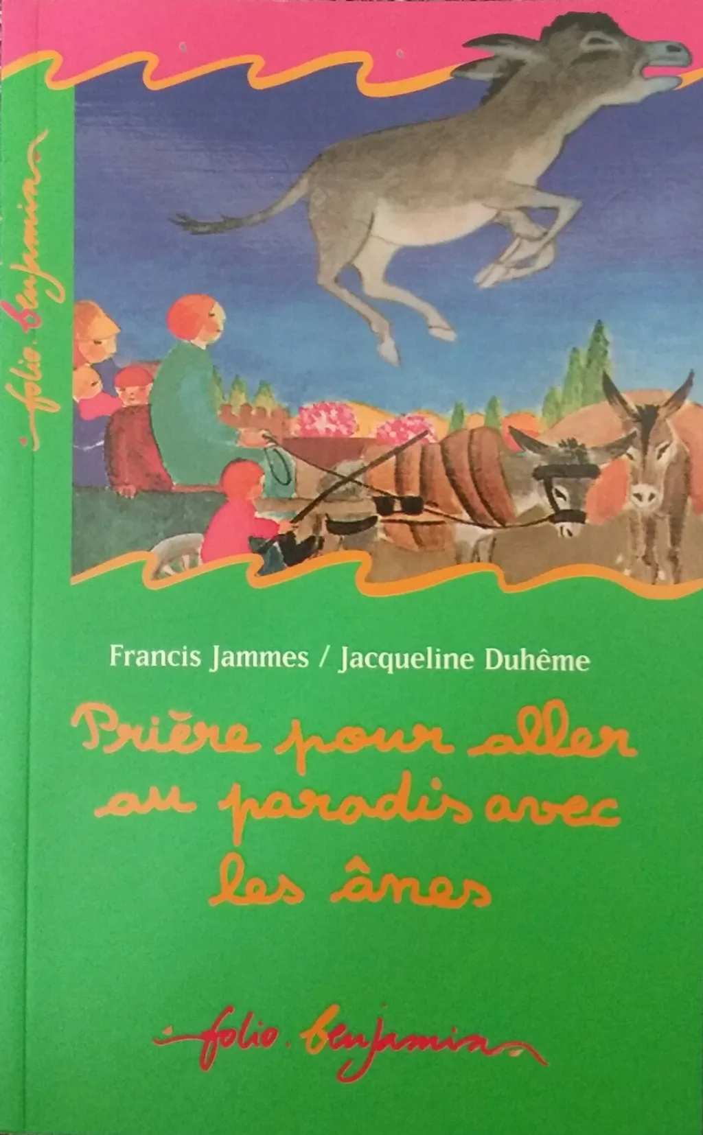 Priere Pour Aller Au Paradis Avec Les Anes Folio Benjamin Francis Jammes E3 3 My Little French House