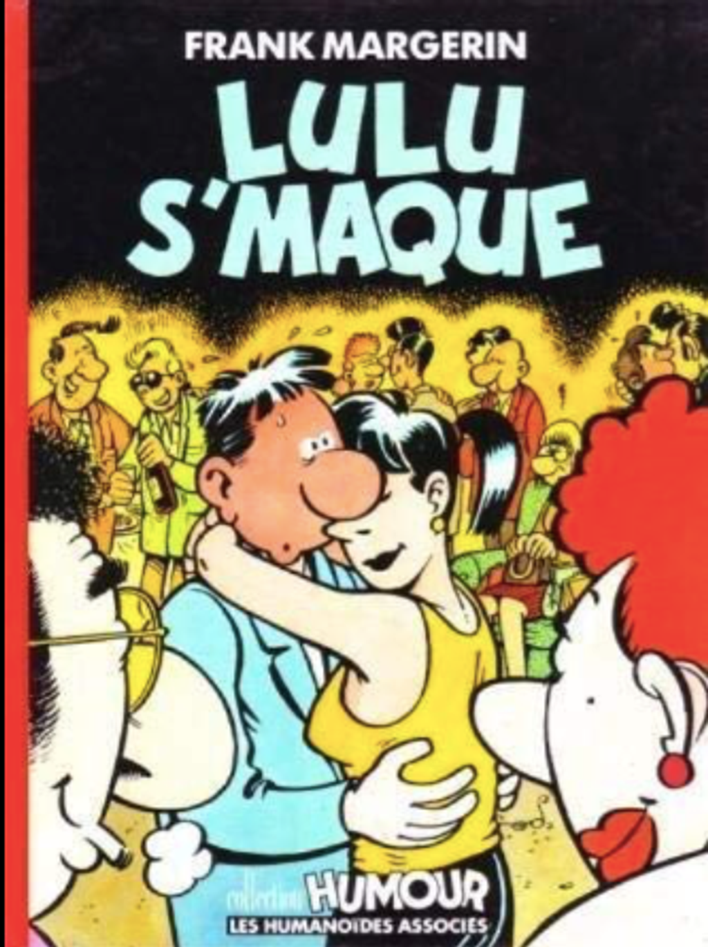 Lulu s'maque Frank Margerin collection humour BD M 15