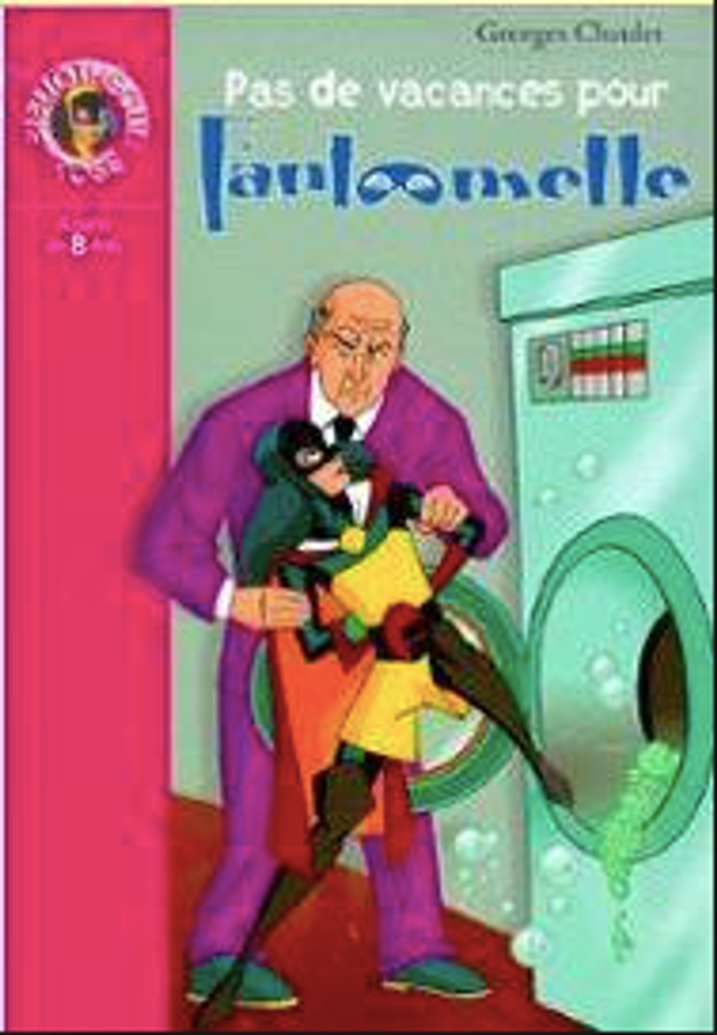 Bibliothèque Rose - Fantômette - Pas de vacances pour Fantômette - Dès 8  ans - George Chaulet - E5 – My Little French House