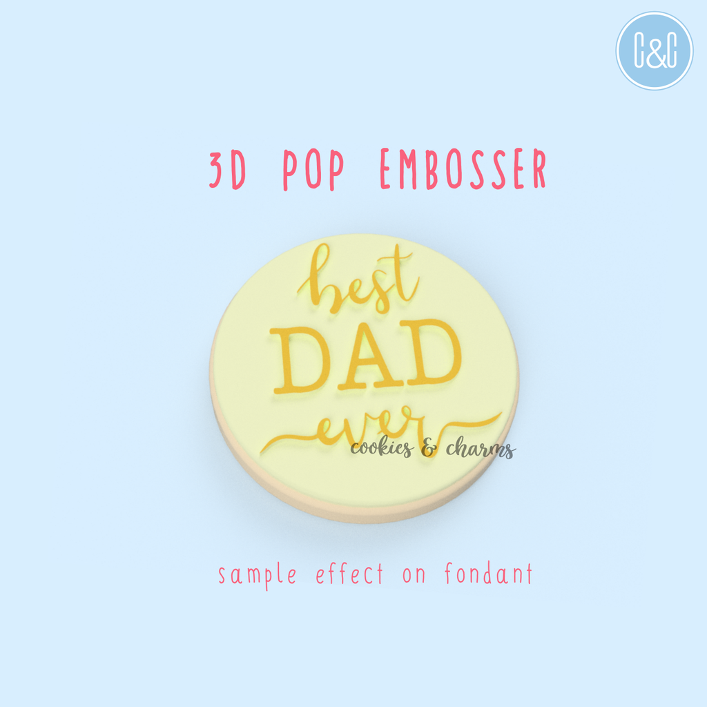 Fondant effect after using Best Dad Ever 3D Pop Embosser