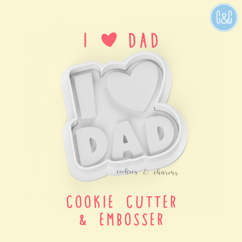 i heart dad cookie cutter embosser