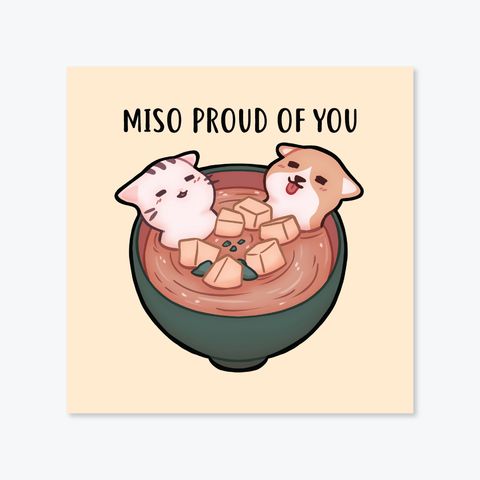 Miso proud of you-01