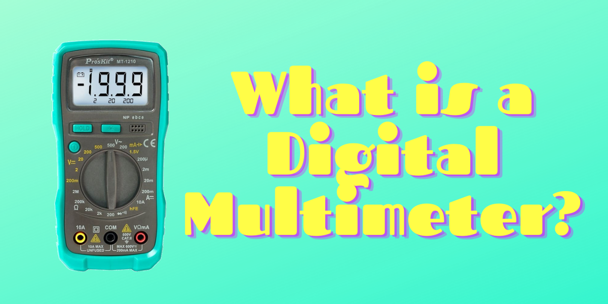 Types of Digital Multimeters
