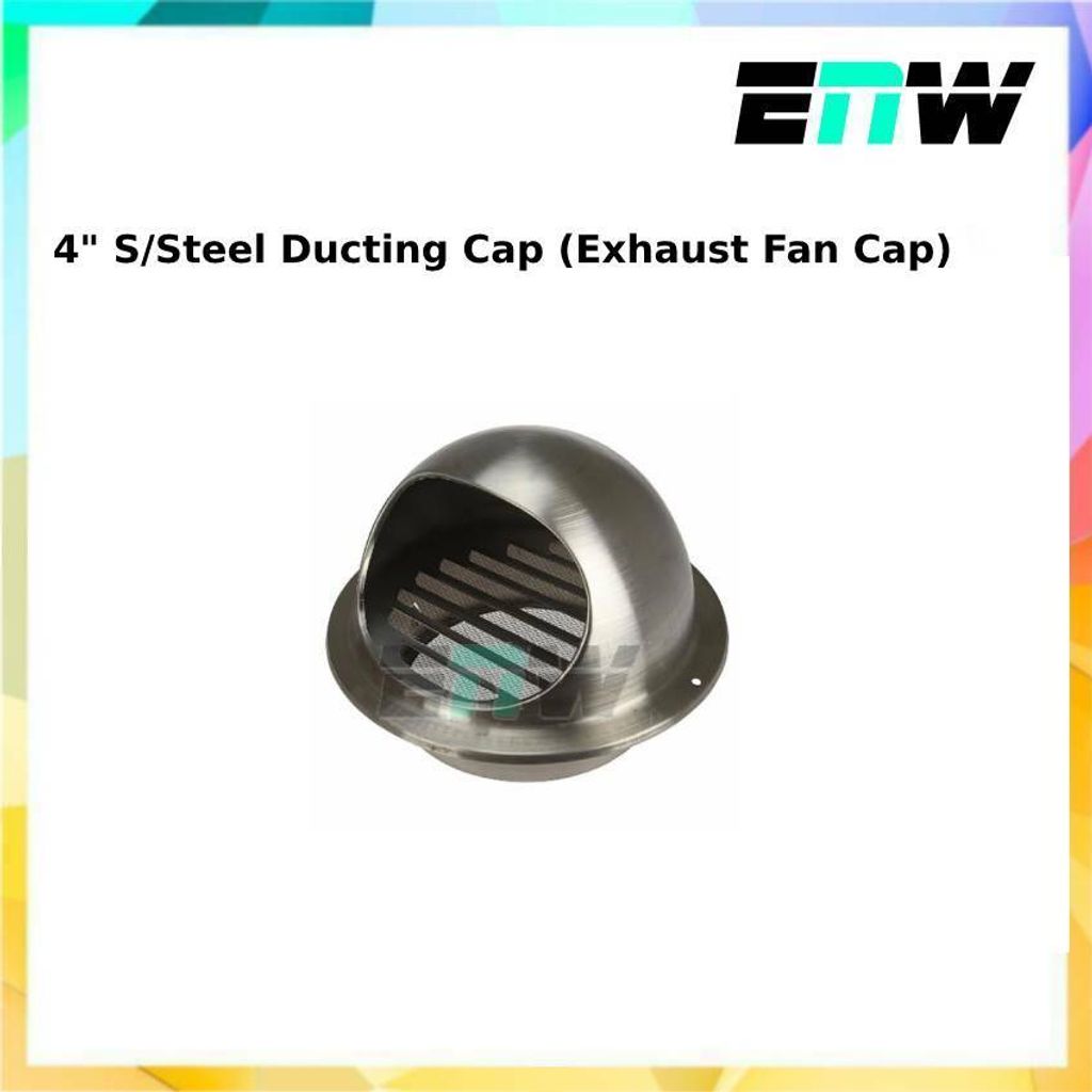 4" S/Steel Ducting Cap (Exhaust Fan Cap) ENW Hardware
