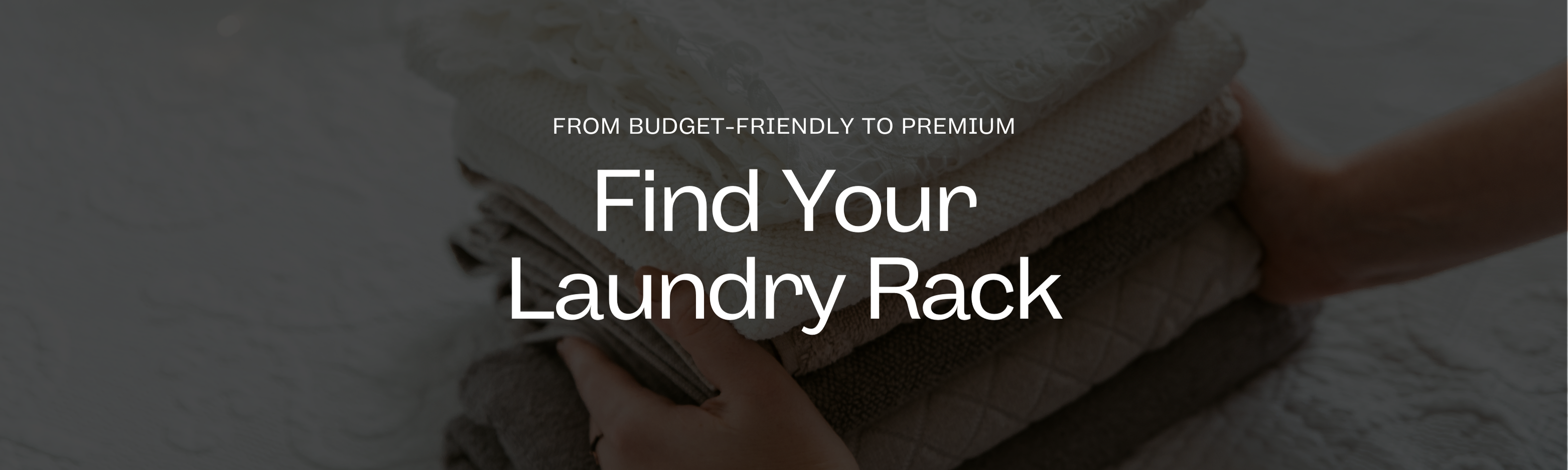 From Budget-Friendly to Premium – Find Your Perfect Laundry Rack Today!