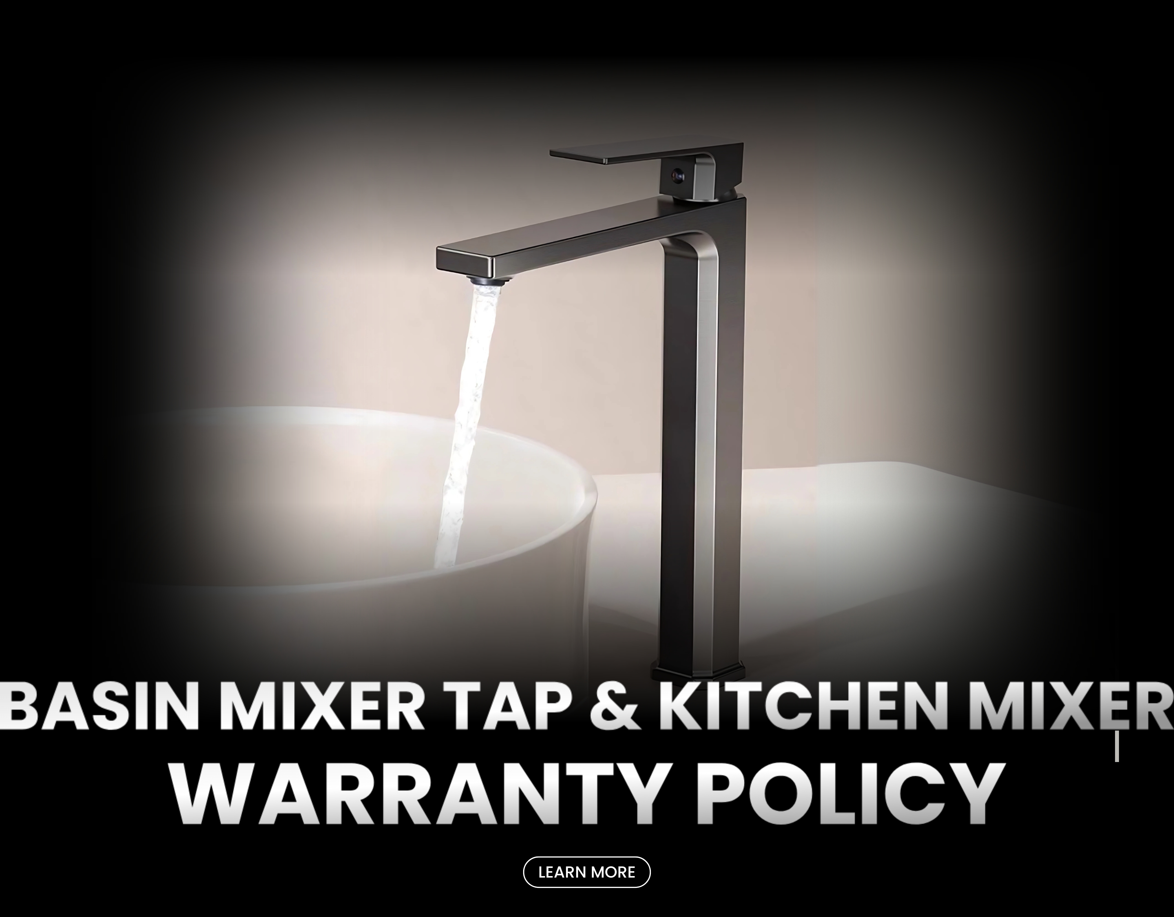 WARRANTY POLICY - Mixer Tap