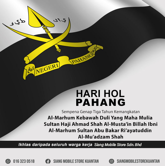 SELAMAT HARI HOL PAHANG – SIANG MOBILE STORE