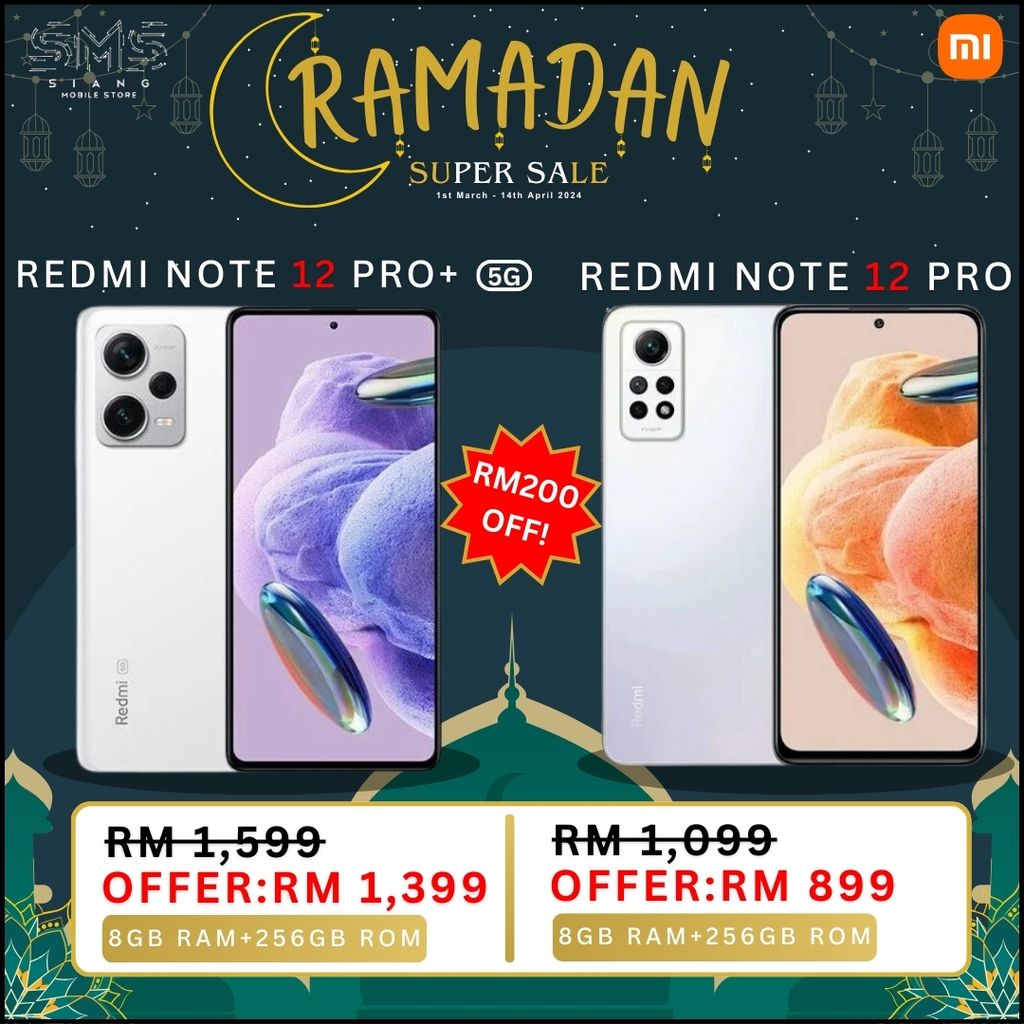 Ramadan Sale 2024 (Xiaomi Redmi Note 12 Pro+ 5G & Redmi Note 12 Pro)