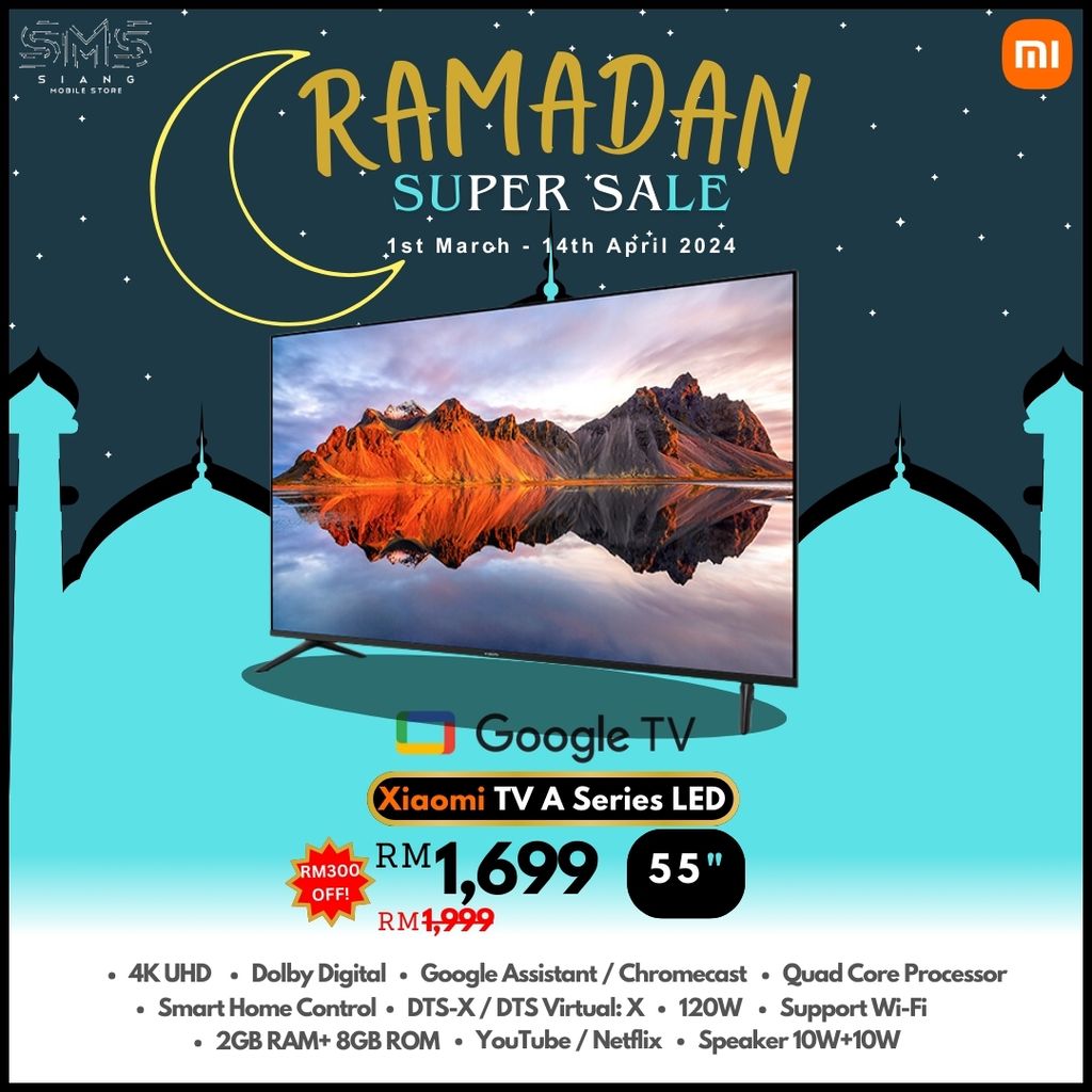 Ramadan Season 2024 (Xiaomi TV A Series 55 LED)