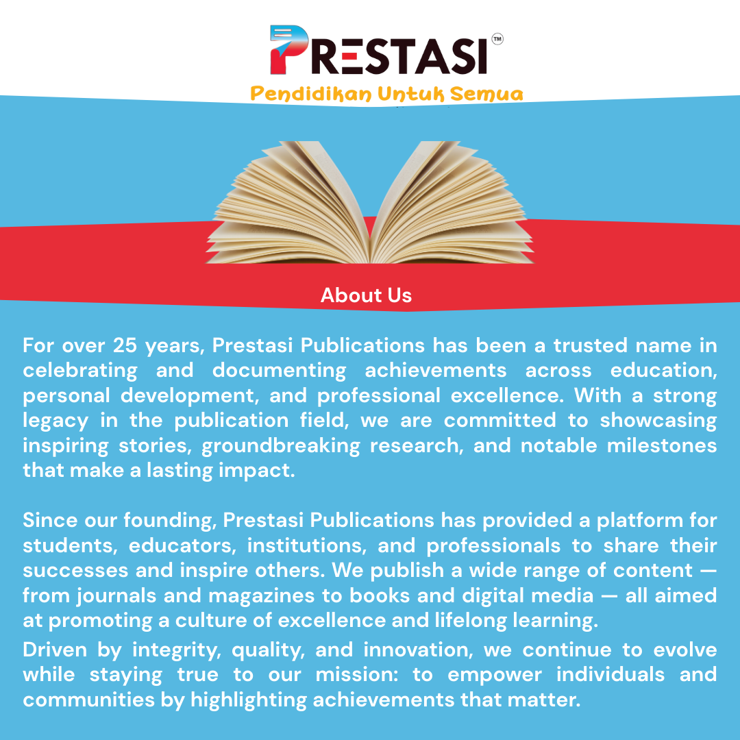 About Us – Prestasi Publications For over 25 years, Prestasi Publications has been a trusted name in celebrating and documenting achievements across education, personal development, and profession