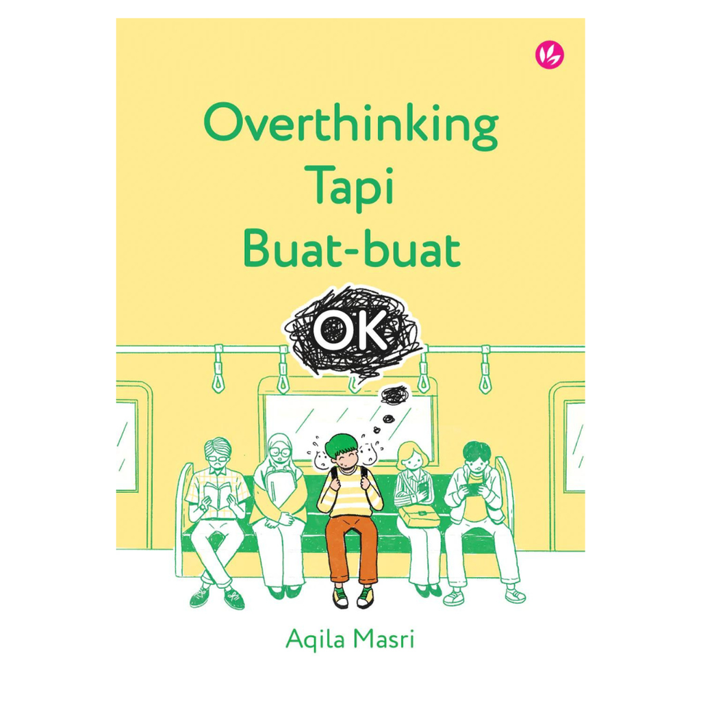 Overthinking Tapi Buat-buat OK by Aqila Masri  2