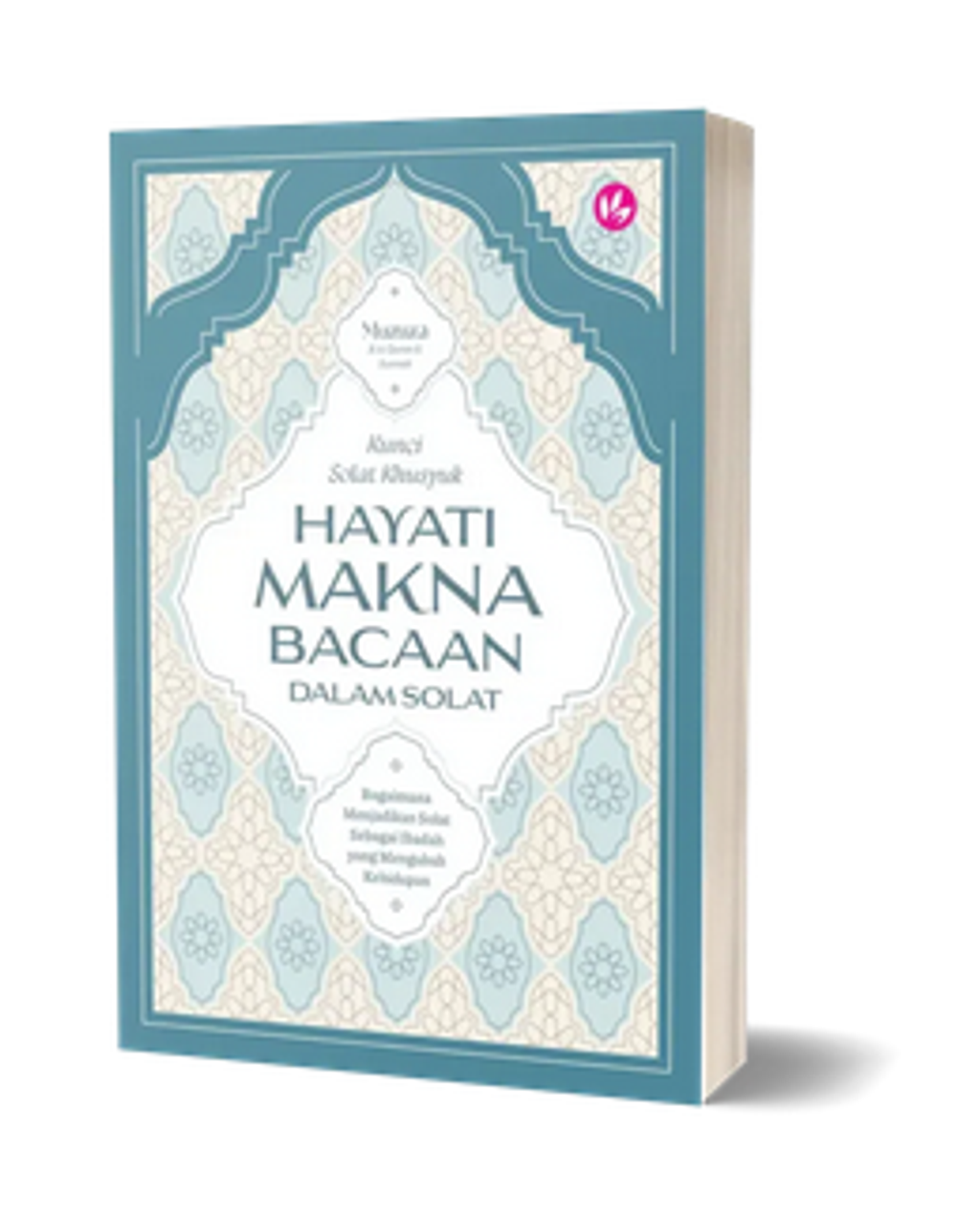 Screenshot 2025-10-13 at 09-39-56 Kunci Solat Khusyuk Hayati Makna Bacaan Dalam Solat by Muzuza – IMAN Shoppe Bookstore