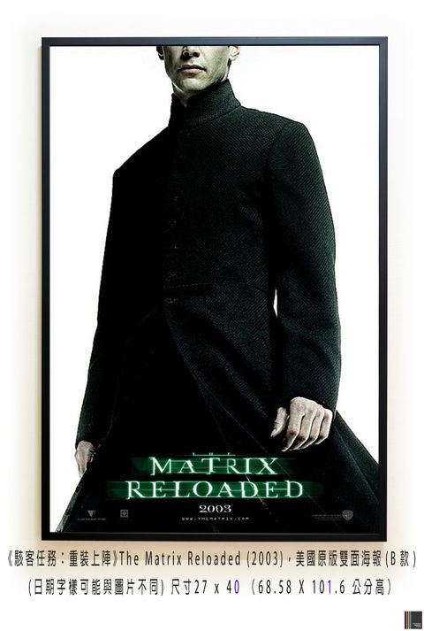 《駭客任務：重裝上陣》The Matrix Reloaded (2003)， 美國原版雙面海報(B款)空.jpg