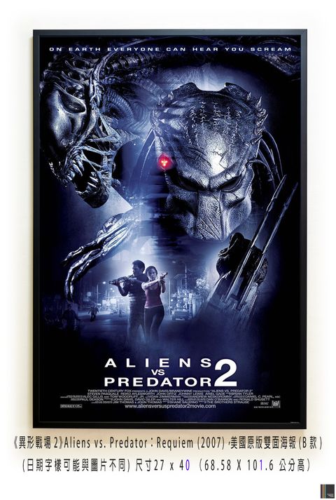 《異形戰場2》Aliens vs. Predator：Requiem (2007)，美國原版雙面海報(B款)空.jpg