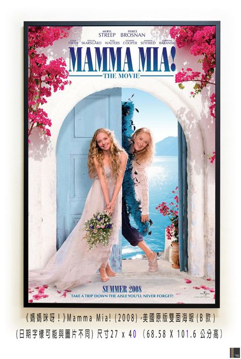 《媽媽咪呀！》Mamma Mia! (2008)，美國原版雙面海報(B款)空.jpg