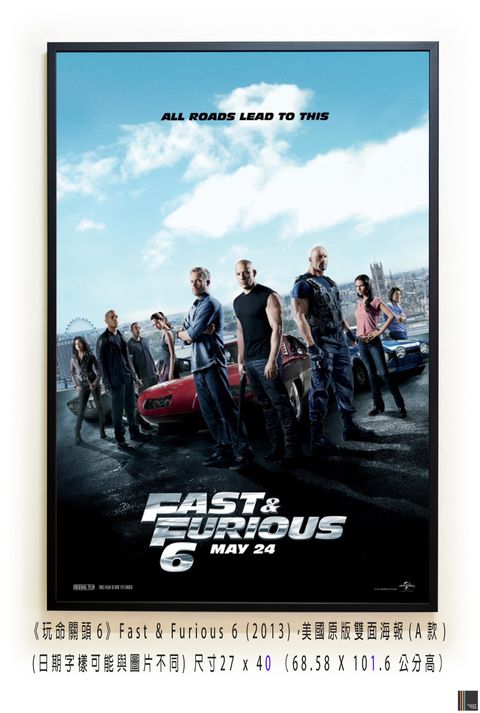 《玩命關頭6》 Fast & Furious 6 (2013)，美國原版雙面海報(A款)空.jpg