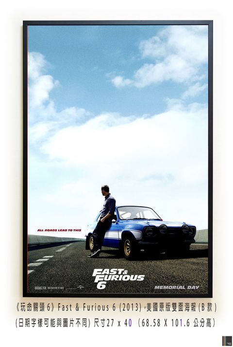 《玩命關頭6》 Fast & Furious 6 (2013)，美國原版雙面海報(B款)空.jpg