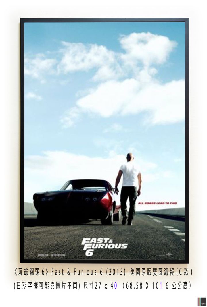 《玩命關頭6》 Fast & Furious 6 (2013)，美國原版雙面海報(C款)空.jpg