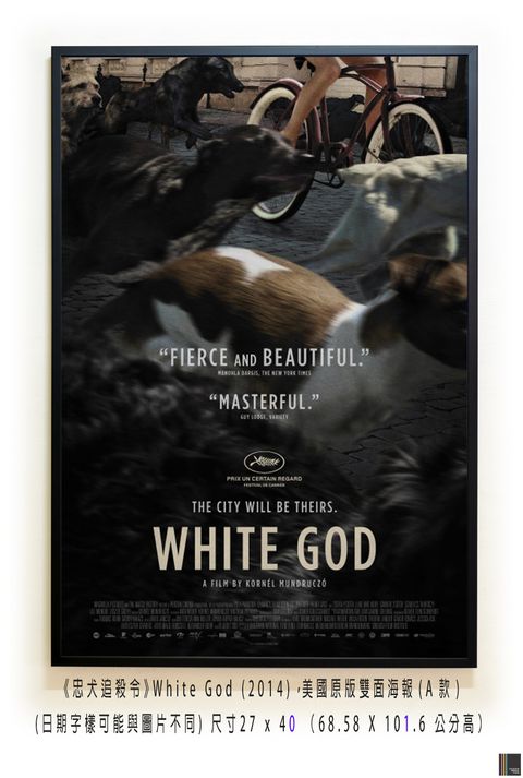 《忠犬追殺令》White God (2014)，美國原版雙面海報(A款)空.jpg