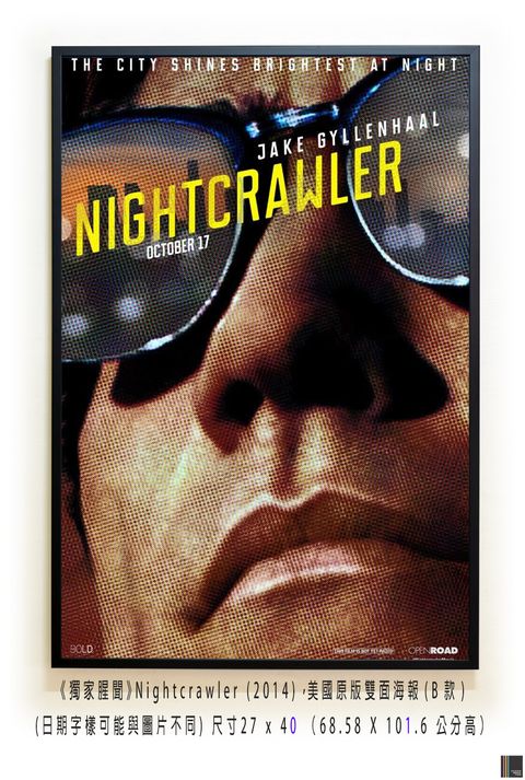 《獨家腥聞》Nightcrawler (2014)，美國原版雙面海報(B款)空.jpg