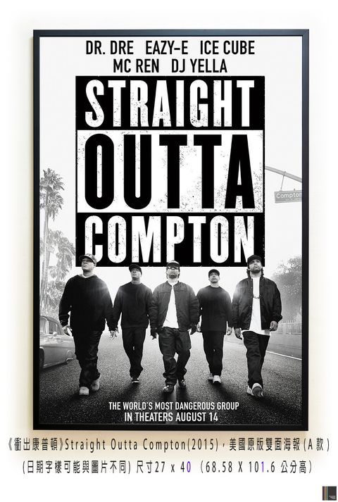 《衝出康普頓》Straight Outta Compton(2015)， 美國原版雙面海報(A款)空.jpg