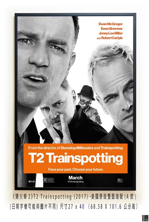 《猜火車2》T2 Trainspotting (2017)，美國原版雙面海報(A款)空.jpg