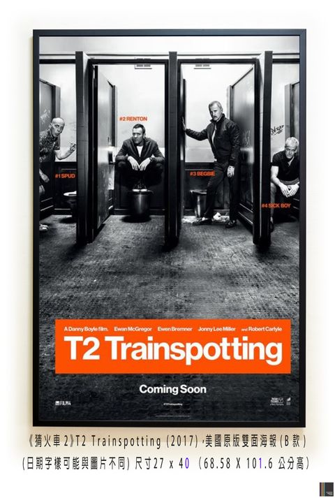 《猜火車2》T2 Trainspotting (2017)，美國原版雙面海報(B款)空.jpg