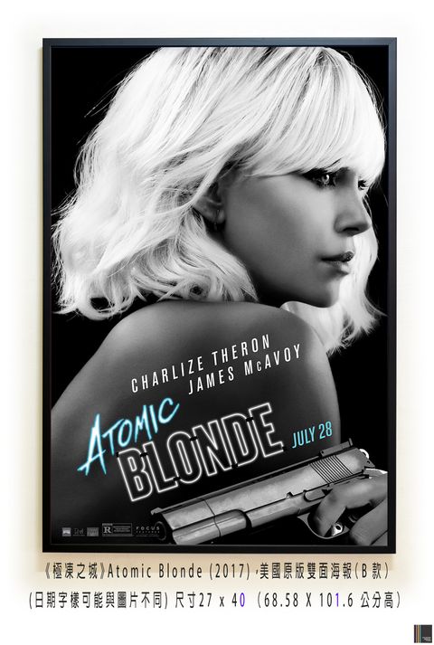 《極凍之城》Atomic Blonde (2017)，美國原版雙面海報（B款）空.jpg