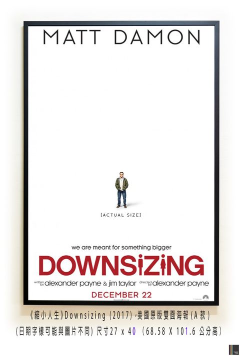 《縮小人生》Downsizing (2017)，美國原版雙面海報(A款)空.jpg