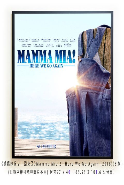《媽媽咪呀2！回來了》Mamma Mia 2：Here We Go Again (2018)(B款)空.jpg