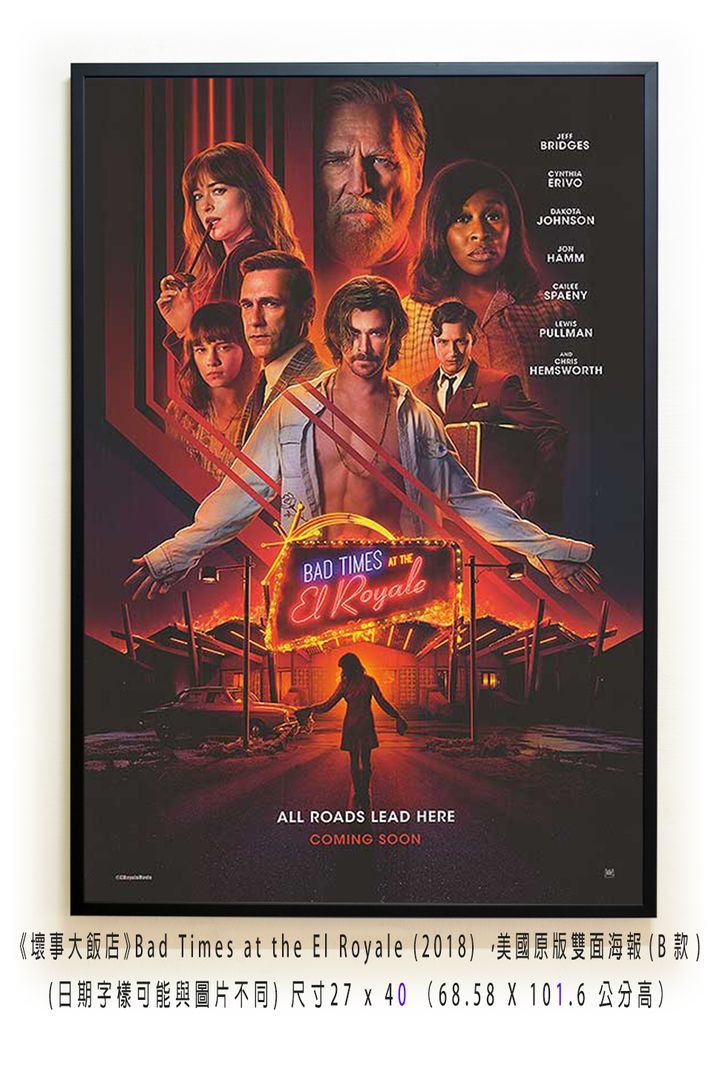 《壞事大飯店》Bad Times at the El Royale (2018) ，美國原版雙面海報(B款)空.jpg