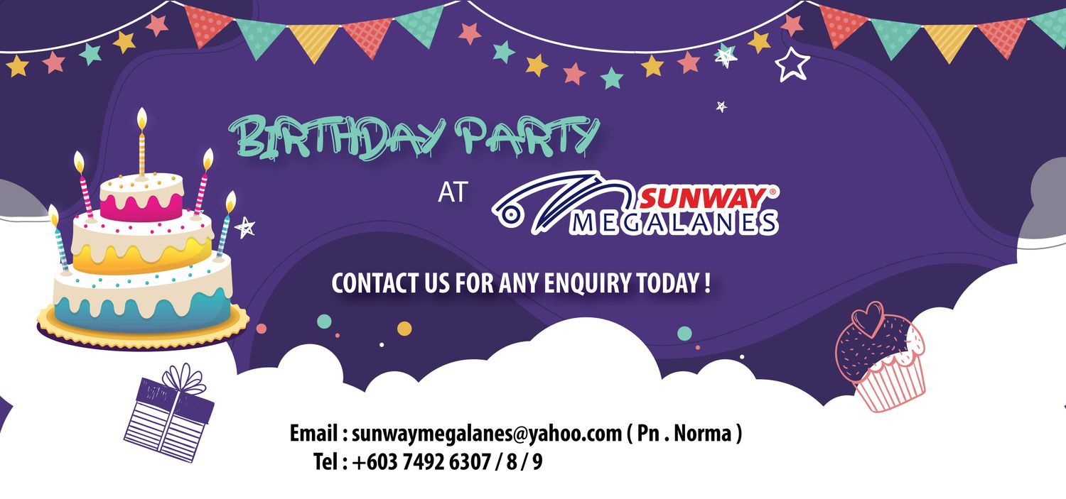 Sunway Megalanes - Birthday Party