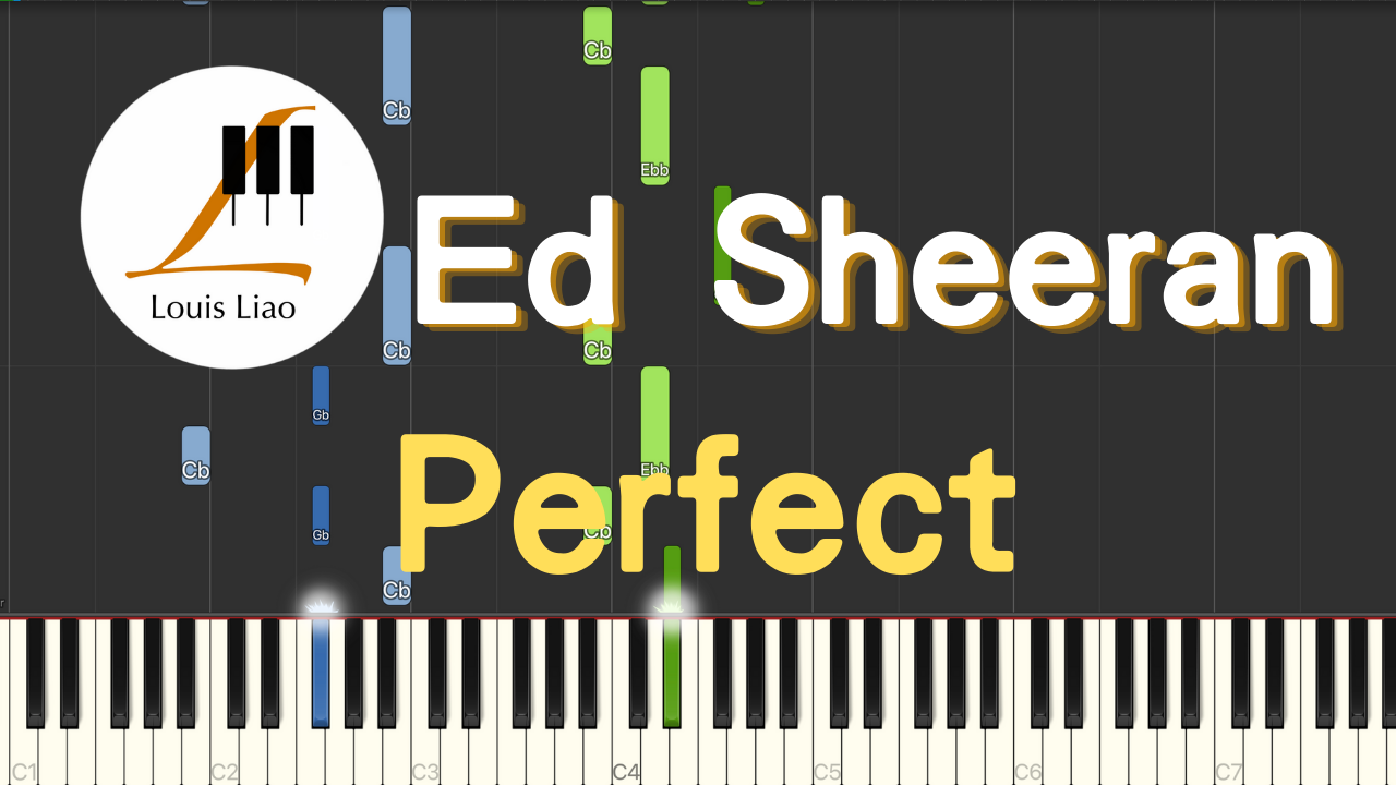1250.Ed Sheeran-Perfect midi檔– LouisLiao Piano 鋼琴編曲