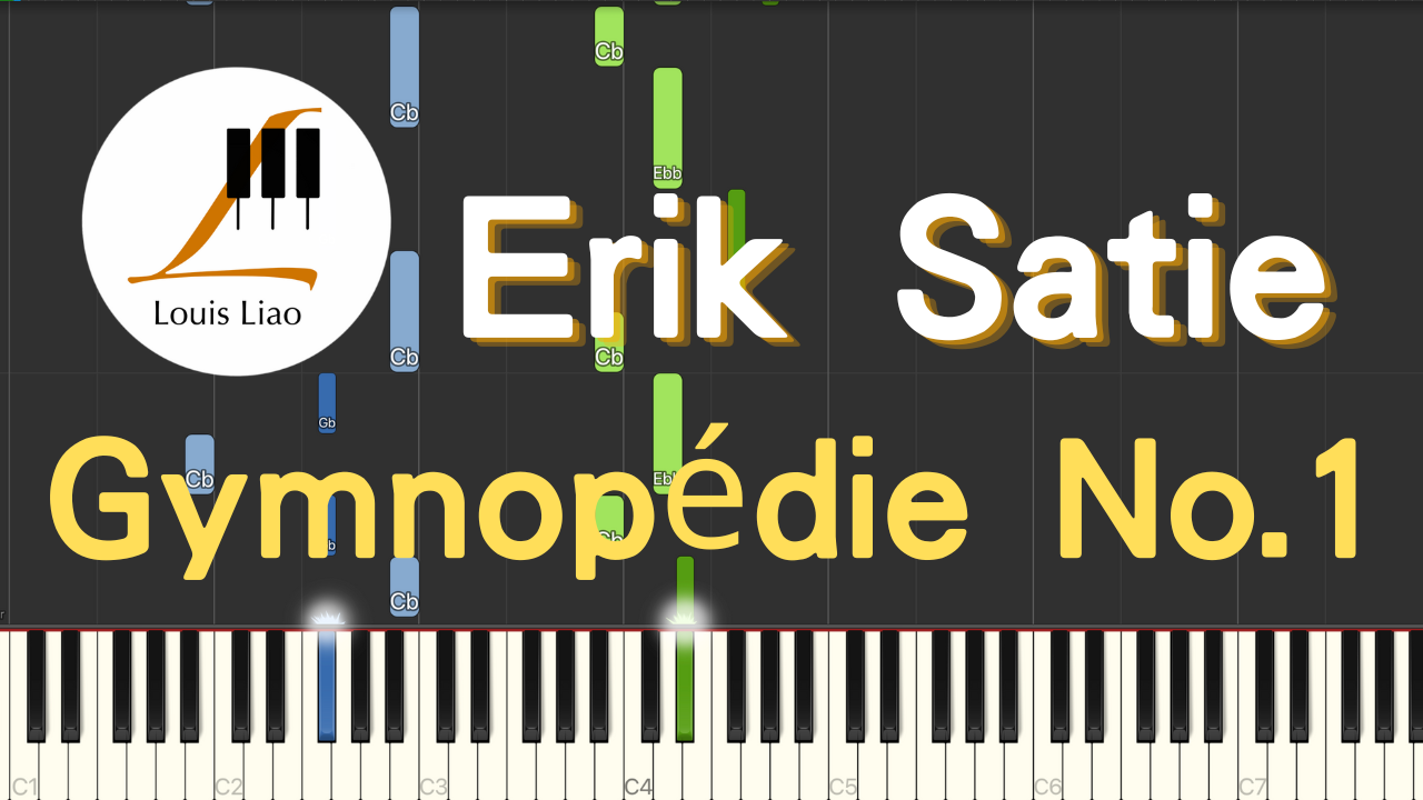 Erik Satie-Gymnopédie No.1 midi檔– LouisLiao Piano 鋼琴編曲
