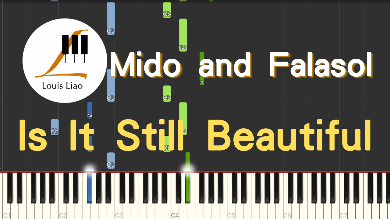 2937.Mido and Falasol-Is It Still Beautiful 鋼琴原調獨奏樂譜