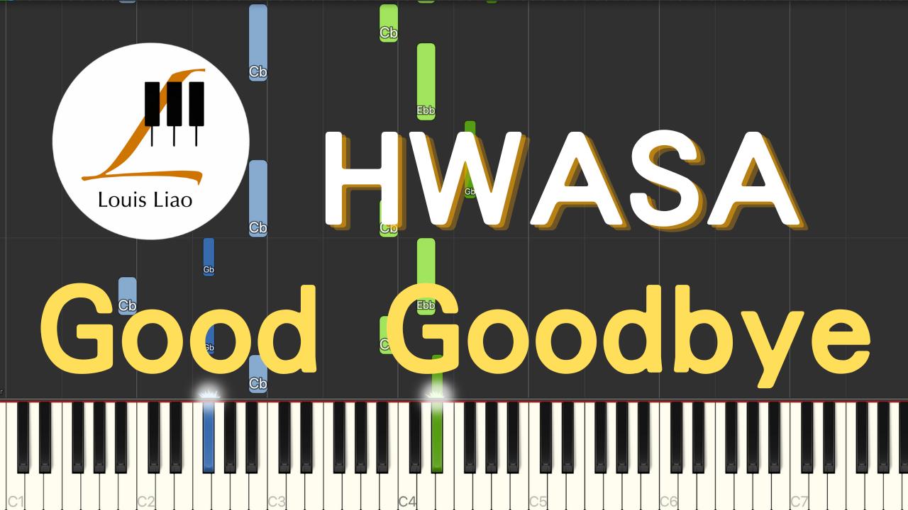 2940.HWASA-Good Goodbye 鋼琴原調獨奏樂譜
