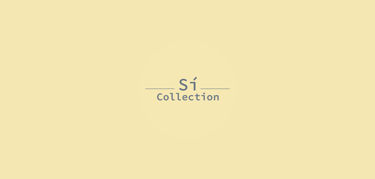 Sí Collection | 