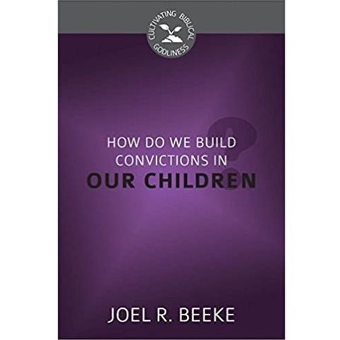 How Do We Plant Godly Convictions in Our Children.jpg