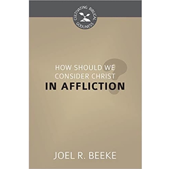 How Should We Consider Christ in Affliction.jpg