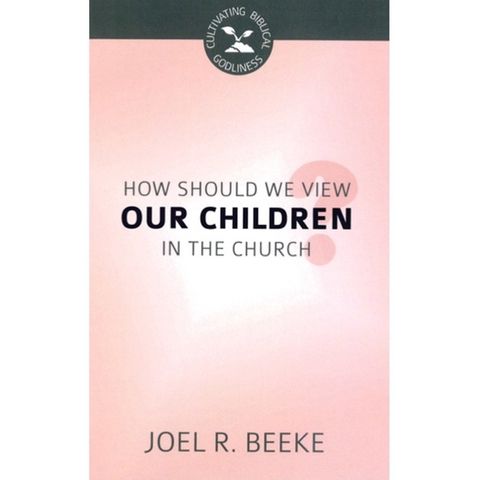 How Should We View Our Children in the Church.jpg