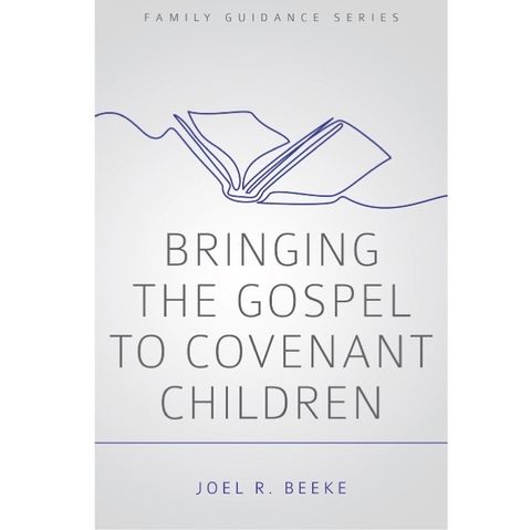 Bringing the Gospel to Covenant Children.jpg