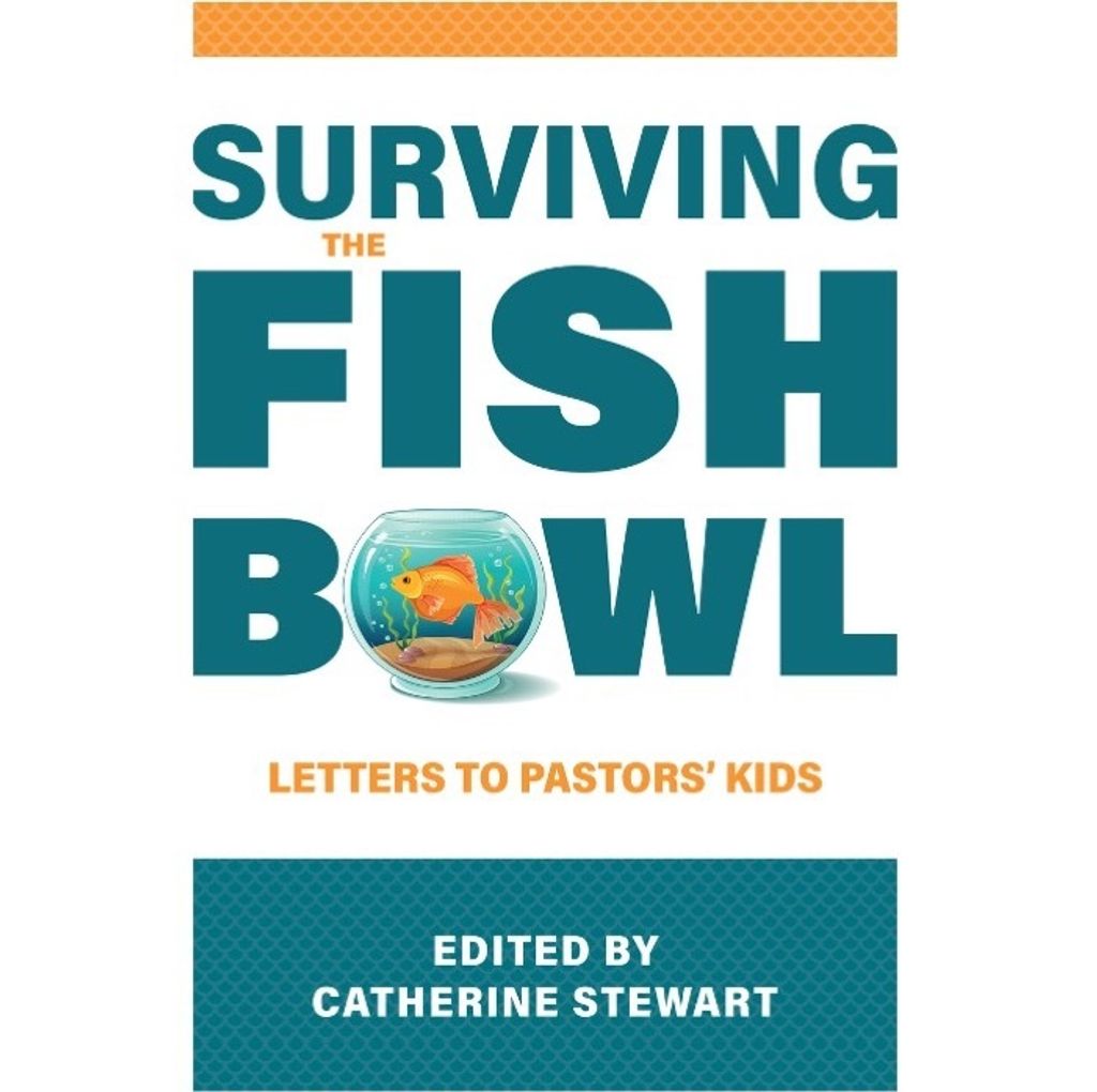 Surviving the Fishbowl- Letters to Pastors' Kids.jpg