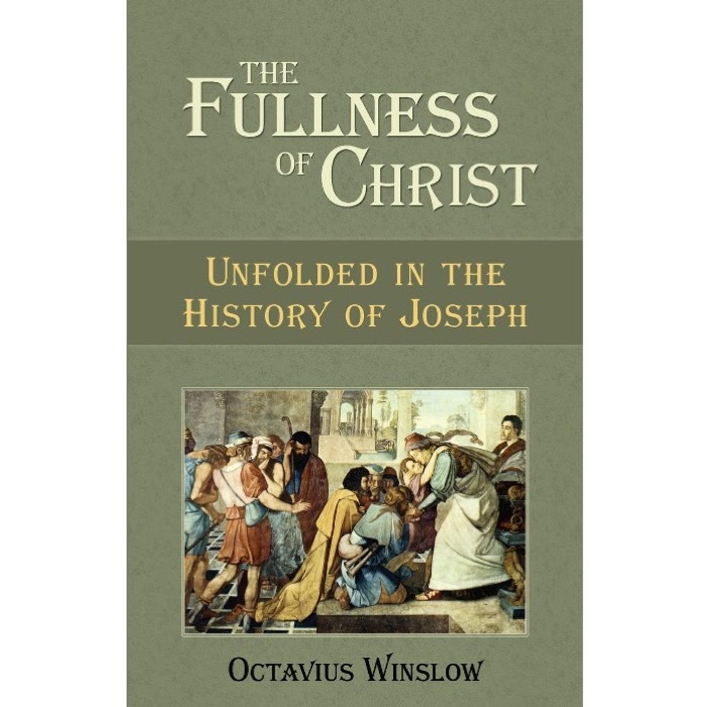 The Fullness of Christ Unfolded in the History of Joseph.jpg