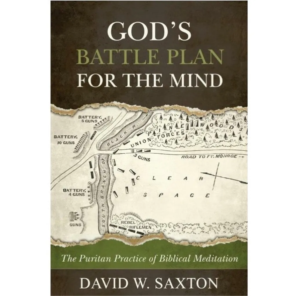 God's Battle Plan for the Mind- The Puritan Practice of Biblical Meditation.jpg
