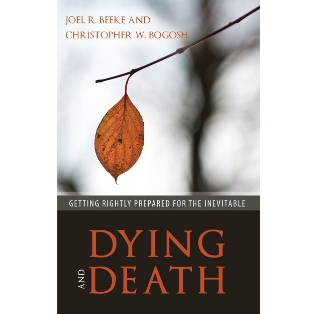 Dying and Death- Getting Rightly Prepared for the Inevitable.jpg