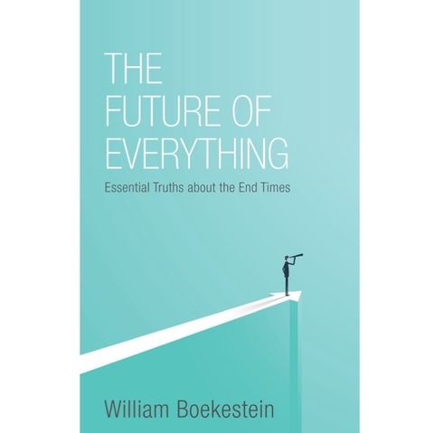 The Future of Everything- Essential Truths about the End Times .jpg