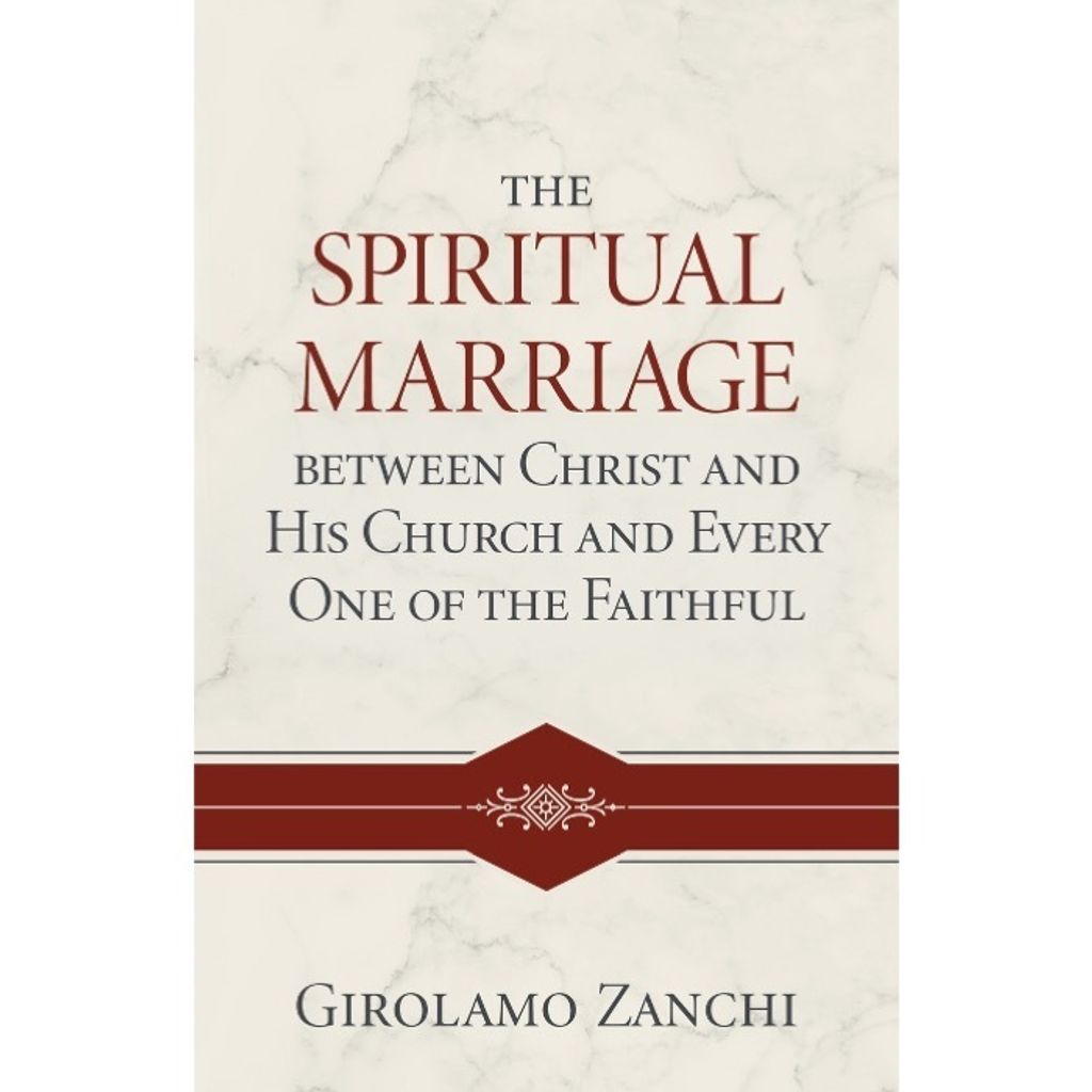 The Spiritual Marriage between Christ and His Church and Every One of the Faithful.jpg