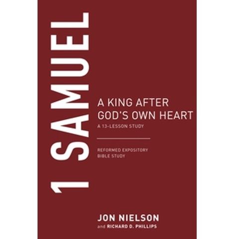 1 Samuel- A King after God's Own Heart, A 13-Lesson Study .jpg
